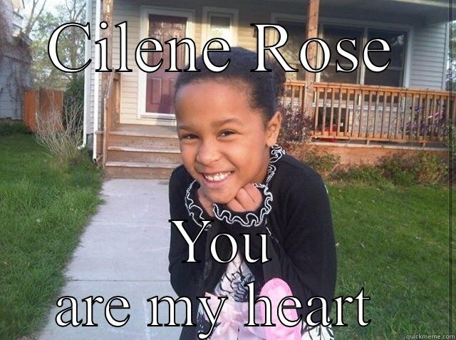 CILENE ROSE YOU ARE MY HEART  Misc