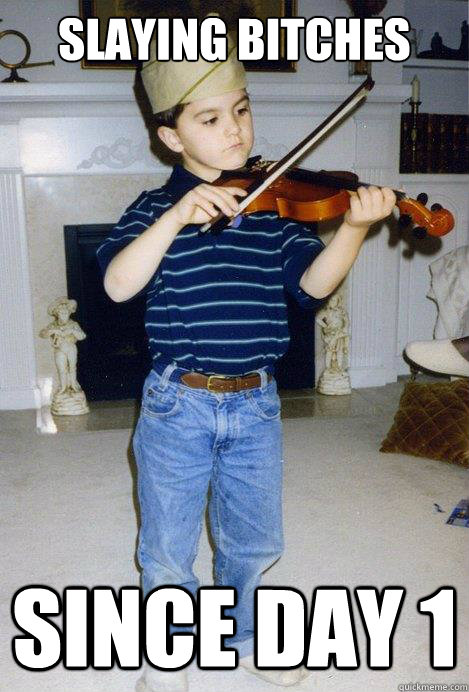 Slaying Bitches SINCE DAY 1 - Slaying Bitches SINCE DAY 1  violin