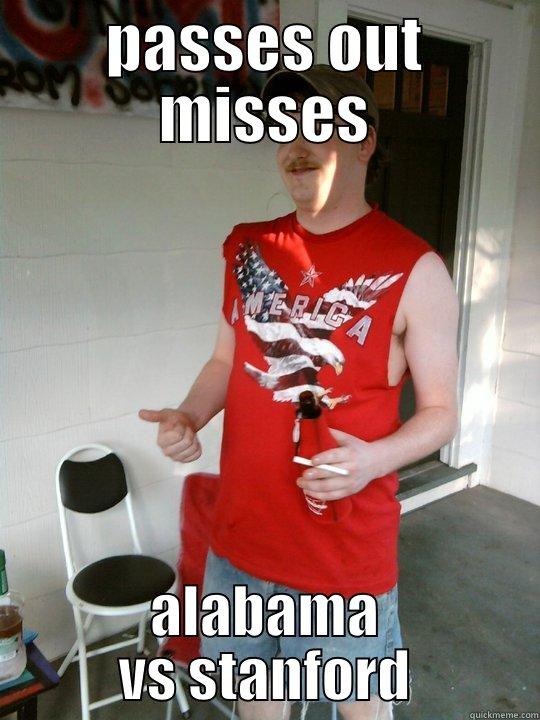 PASSES OUT MISSES ALABAMA VS STANFORD Redneck Randal