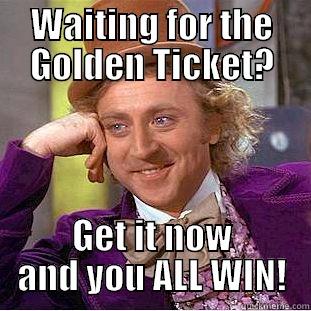 MIHS Reunion - WAITING FOR THE GOLDEN TICKET? GET IT NOW AND YOU ALL WIN! Condescending Wonka
