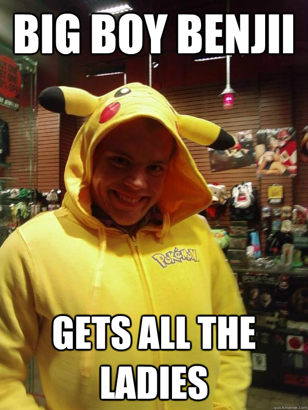 Big boy benjii gets all the ladies - Big Boy Benjii - quickmeme