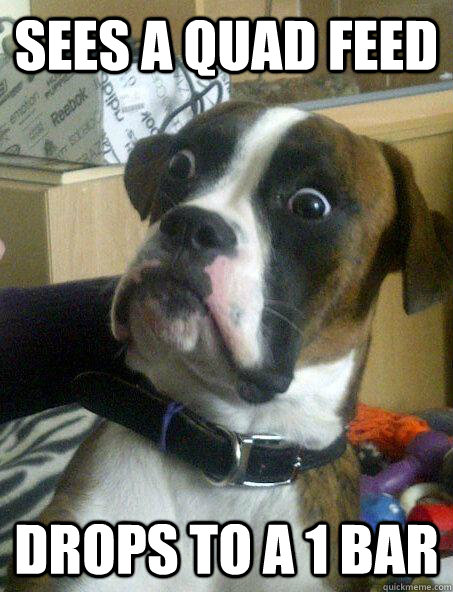sees a quad feed  drops to a 1 bar  Baffled boxer