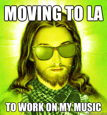 movING to LA TO WORK ON MY MUSIC - movING to LA TO WORK ON MY MUSIC  Misc
