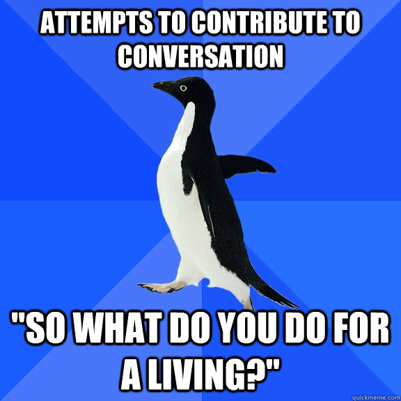 Attempts to contribute to conversation 