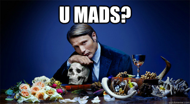 U MADS?  U MADS MIKKELSEN