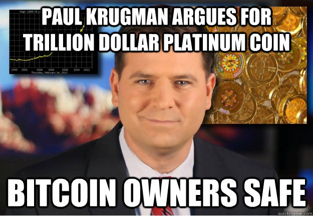 paul krugman argues for trillion dollar platinum coin Bitcoin owners safe  Bitcoin owners safe