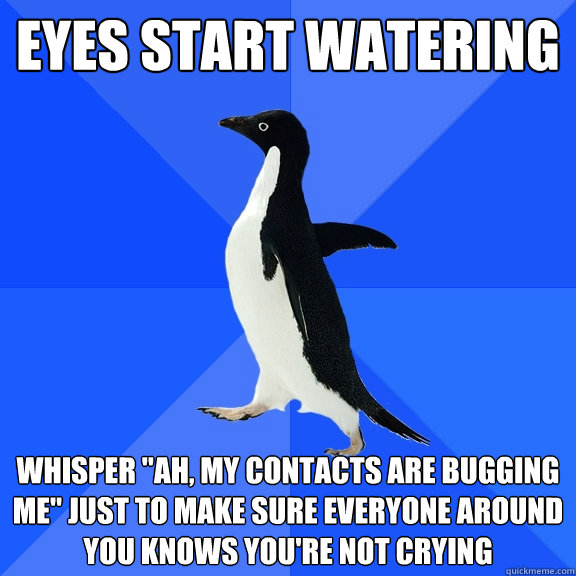 eyes start watering Whisper 