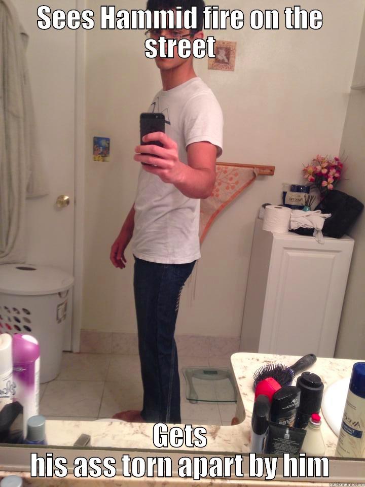 SEES HAMMID FIRE ON THE STREET GETS HIS ASS TORN APART BY HIM Misc