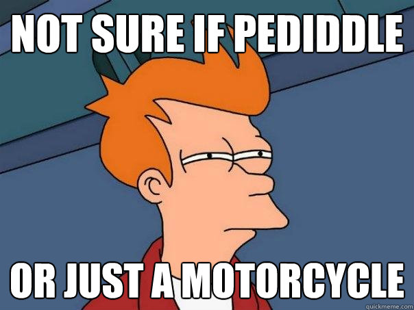 not sure if pediddle or just a motorcycle - not sure if pediddle or just a motorcycle  Futurama Fry