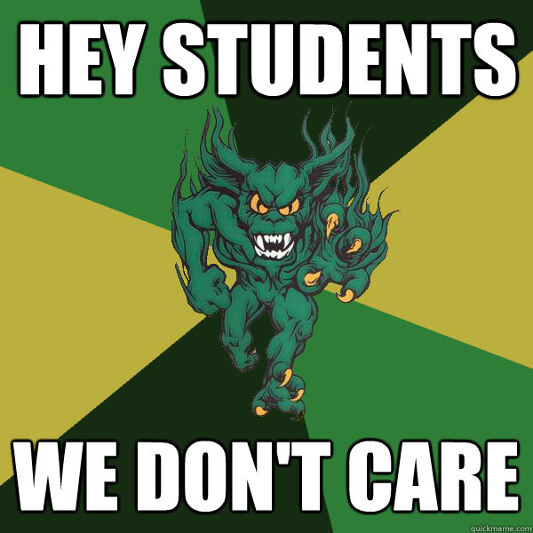 hey students we don't care  Green Terror