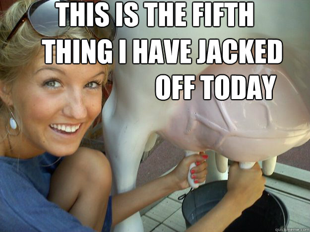 This is the fifth   thing i have jacked off today  Glory Hole