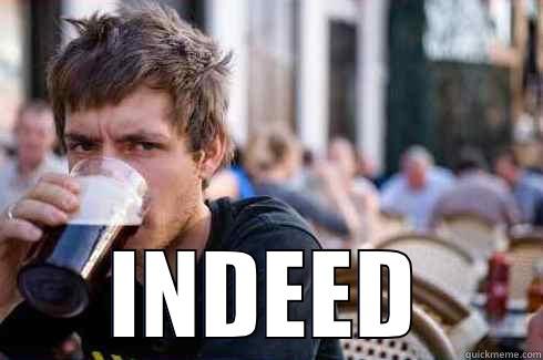  INDEED Lazy College Senior