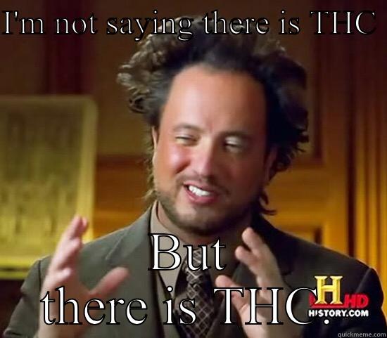 THC in lip balm? - I'M NOT SAYING THERE IS THC  BUT THERE IS THC. Ancient Aliens