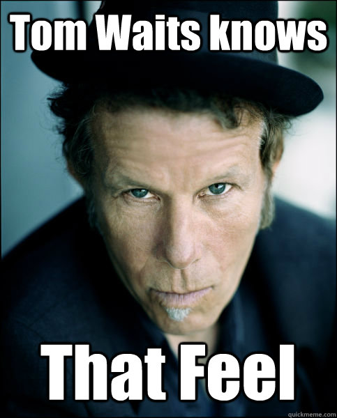 Tom Waits knows That Feel - Tom Waits knows That Feel  Misc