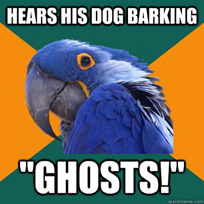hears his dog barking 