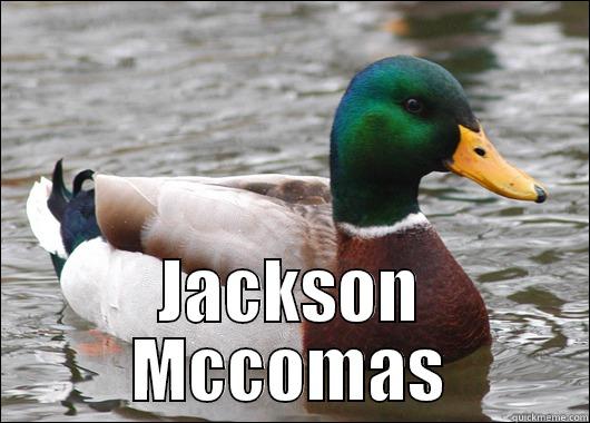  JACKSON MCCOMAS Actual Advice Mallard