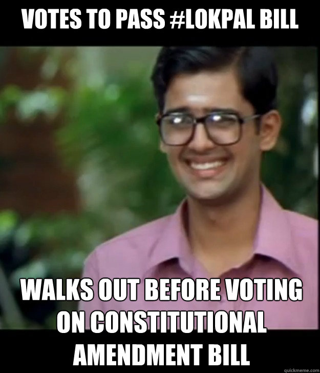 VOTES TO PASS #LOKPAL BILL WALKS OUT BEFORE VOTING ON CONSTITUTIONAL AMENDMENT BILL  Smart Iyer boy