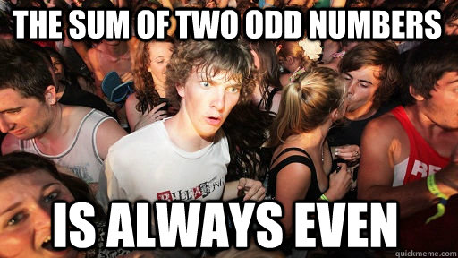 the sum of two odd numbers is always even  Sudden Clarity Clarence