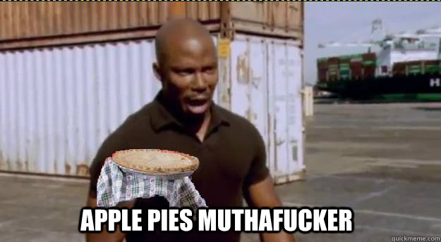 APPLE PIES MUTHAFUCKER - APPLE PIES MUTHAFUCKER  Suprise Motherfucker