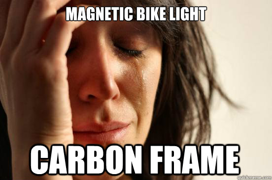Magnetic Bike Light carbon frame - Magnetic Bike Light carbon frame  First World Problems