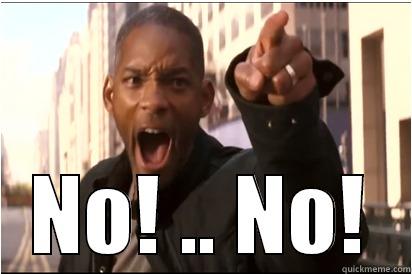  NO! .. NO! Misc