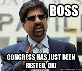 BOSS congress has just been rested, OK! - BOSS congress has just been rested, OK!  Angry Krish