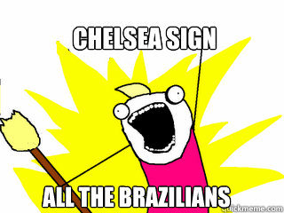 Chelsea sign All the Brazilians   All The Things