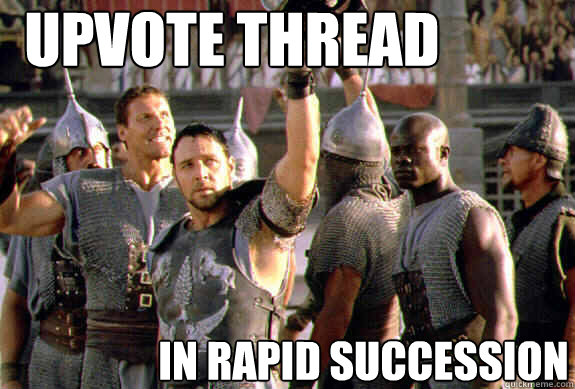 Upvote thread in rapid succession  Upvoting Maximus