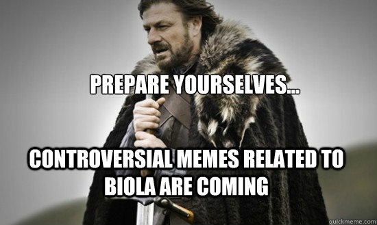 Prepare yourselves... Controversial memes related to Biola are coming  Prepare