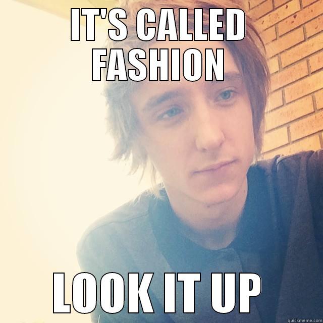 IT'S CALLED FASHION LOOK IT UP Misc