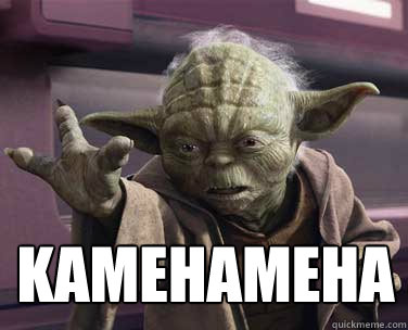 KameHameha  Yoda