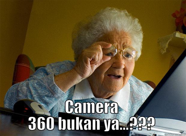  CAMERA 360 BUKAN YA...??? Grandma finds the Internet