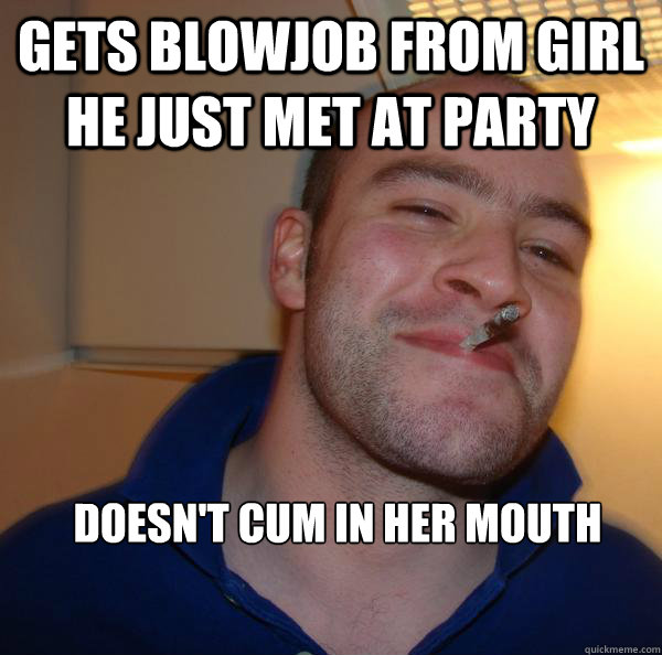 gets blowjob from girl he just met at party doesn't cum in her mouth - gets blowjob from girl he just met at party doesn't cum in her mouth  Misc