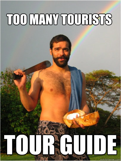 Too many tourists Tour guide  