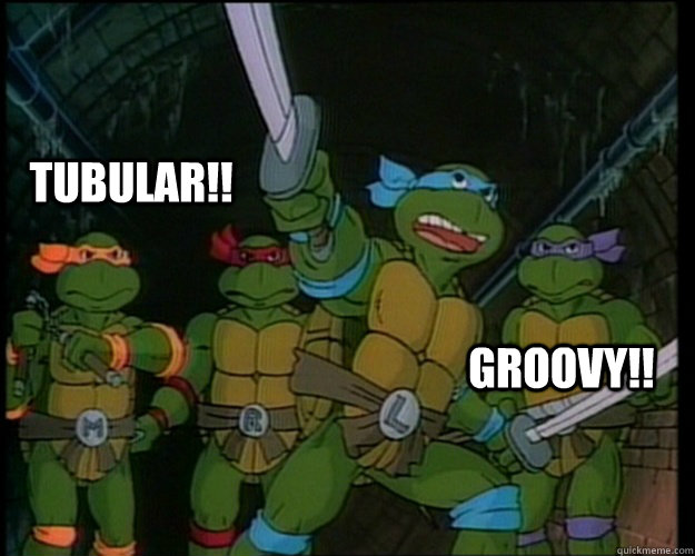 TUBULAR!! GROOVY!! - TUBULAR!! GROOVY!!  tmnt