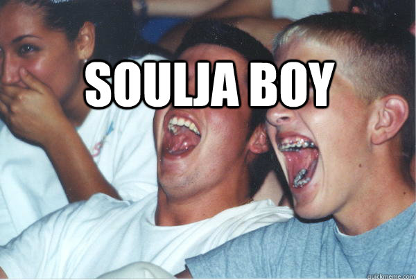 soulja boy   Immature High Schoolers