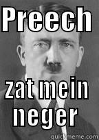 PREECH  ZAT MEIN NEGER  Misc