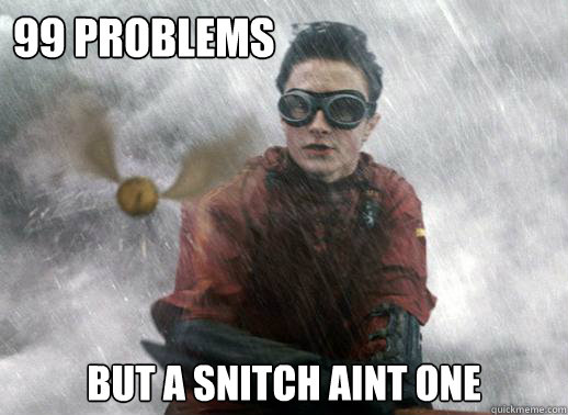 99 Problems but a snitch aint one - 99 Problems but a snitch aint one  Hardcore Harry