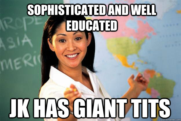 Sophisticated and well educated jk has giant tits  Unhelpful High School Teacher