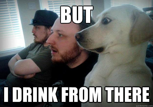 But
 I drink from there - But
 I drink from there  Misc