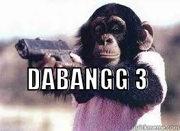                             DABANGG 3                                     Misc