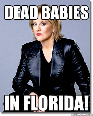 DEAD BABIES IN FLORIDA!  Nancy grace