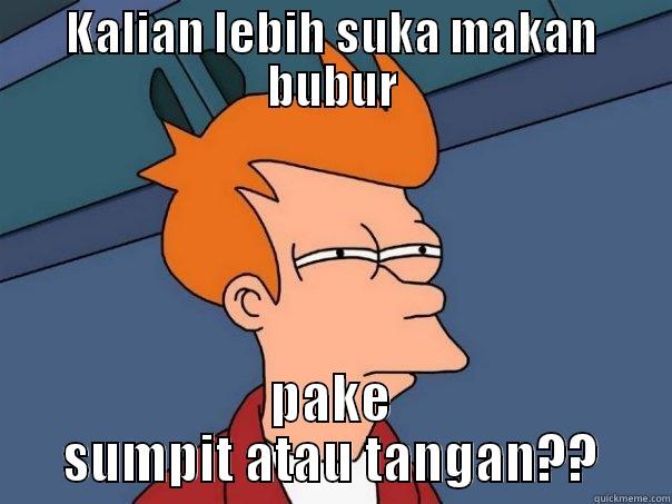 KALIAN LEBIH SUKA MAKAN BUBUR PAKE SUMPIT ATAU TANGAN?? Futurama Fry