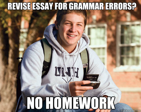 REVISE ESSAY FOR GRAMMAR ERRORS? NO HOMEWORK  College Freshman