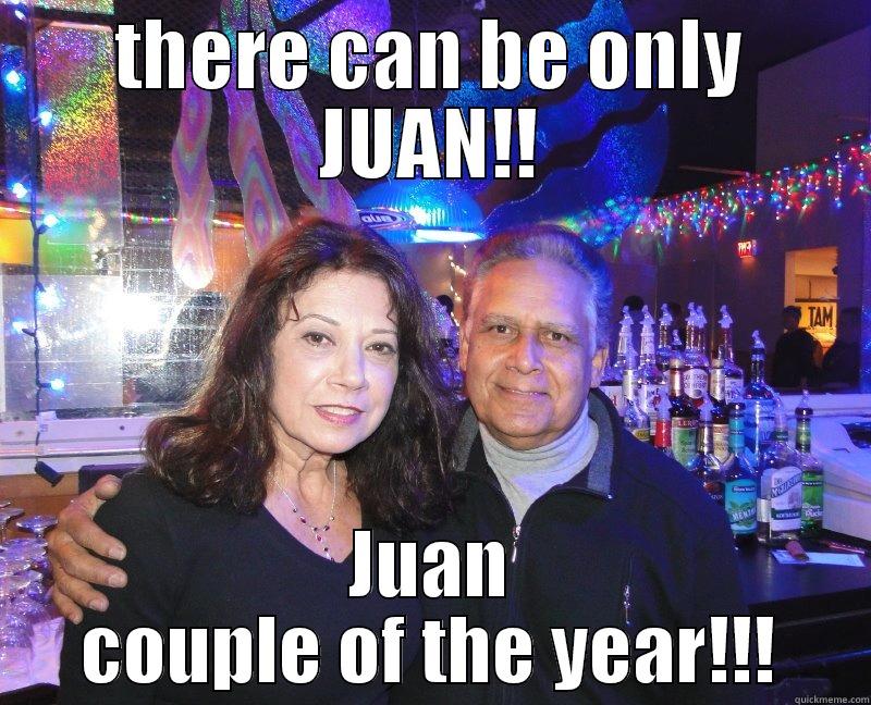 THERE CAN BE ONLY JUAN!! JUAN COUPLE OF THE YEAR!!! Misc