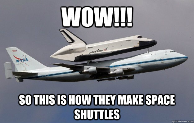 WOW!!! So this is how they make space shuttles - WOW!!! So this is how they make space shuttles  Misc