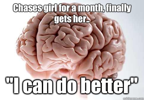 Chases girl for a month, finally gets her.. 