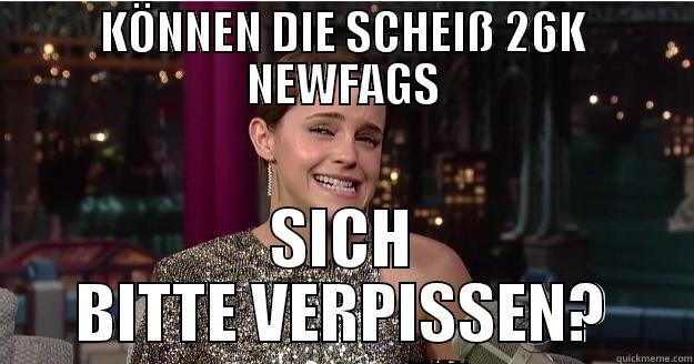 KÖNNEN DIE SCHEISS 26K NEWFAGS SICH BITTE VERPISSEN? Emma Watson Troll