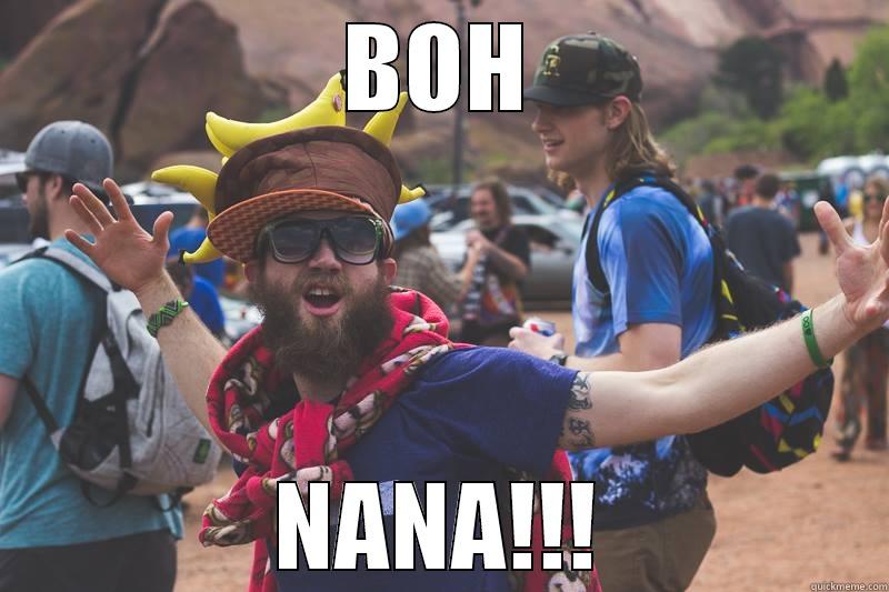BOH NANA!!! Actual Advice Mallard