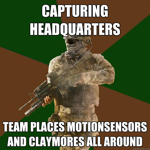 Capturing Headquarters Team places motionsensors and claymores all around - Capturing Headquarters Team places motionsensors and claymores all around  Call of Duty Addict